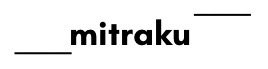 mitraku（ミトラク）
